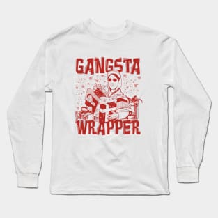 Gangsta Wrapper Long Sleeve T-Shirt